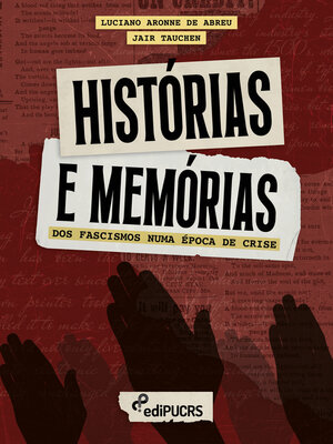 cover image of Histórias e memórias dos fascismos numa época de crise